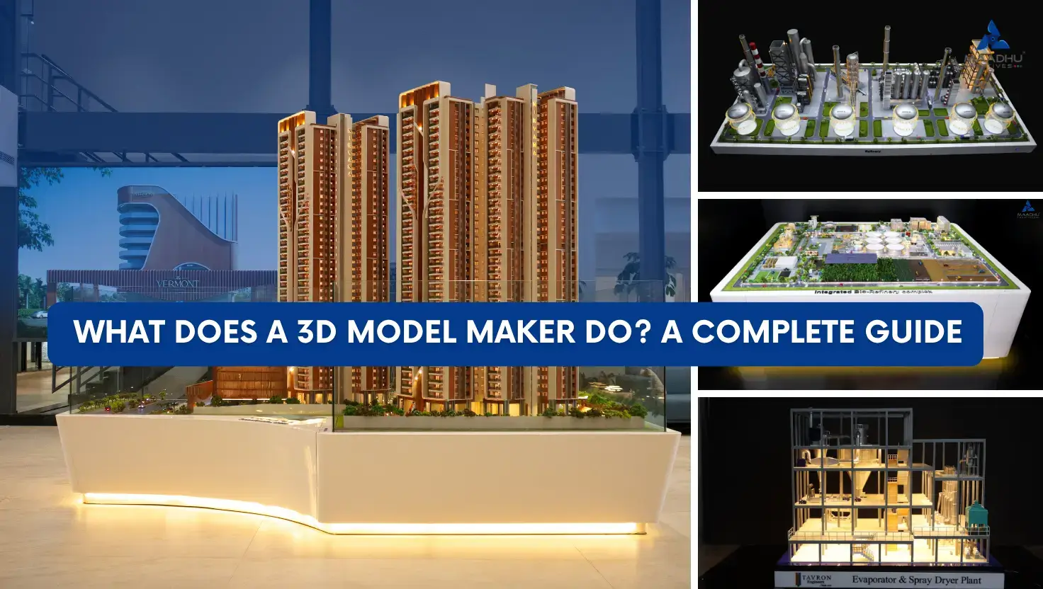 What Does a 3D Model Maker Do? A Complete Guide